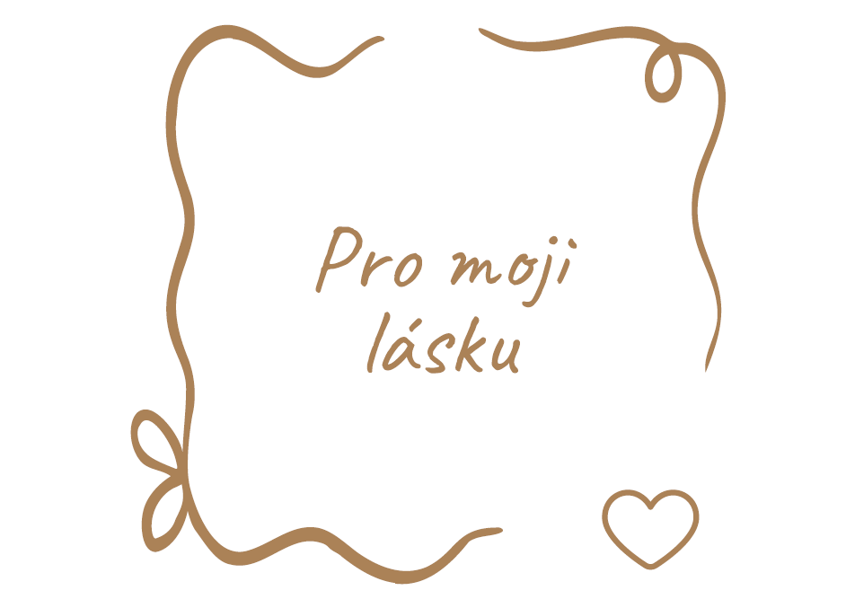 Pro moji lásku