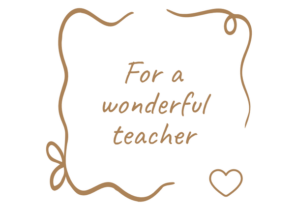 For a Wonderful Teacher