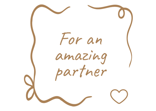 For an Amazing Partner