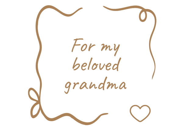 For My Beloved Grandma