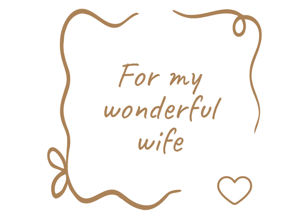 For My Wonderful Wife