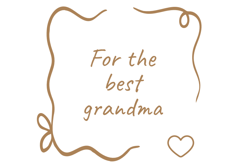 For the Best Grandma