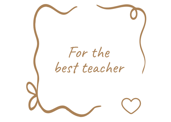 For the Best Teacher