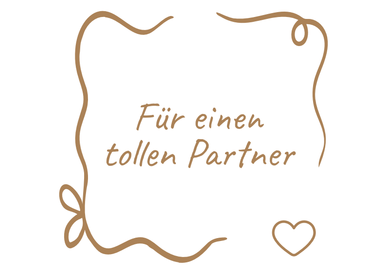 Für einen tollen Partner