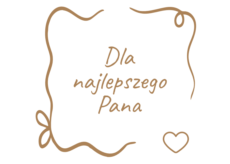 Dla najlepszego Pana