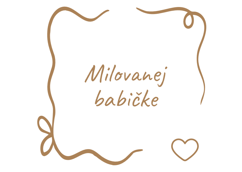 Milovanej babičke
