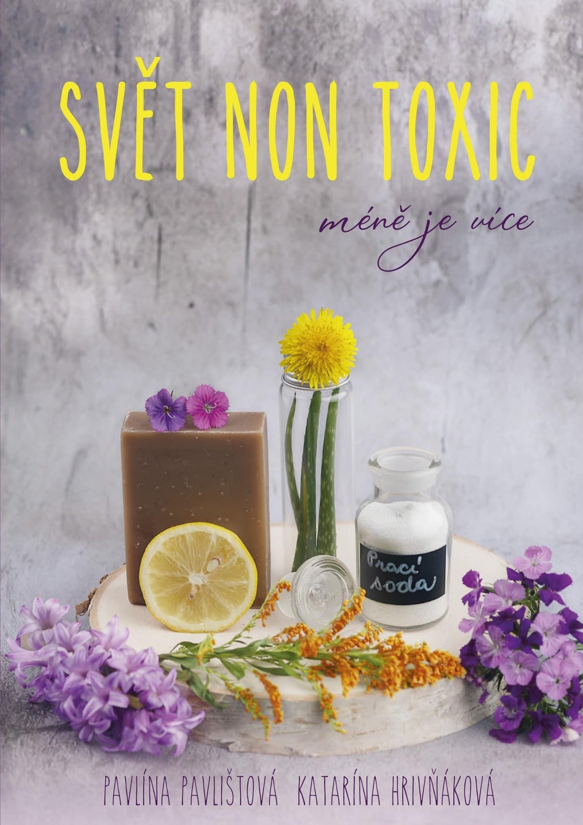 World of Non-Toxic: Less is More - A Book Signed by the Authors!