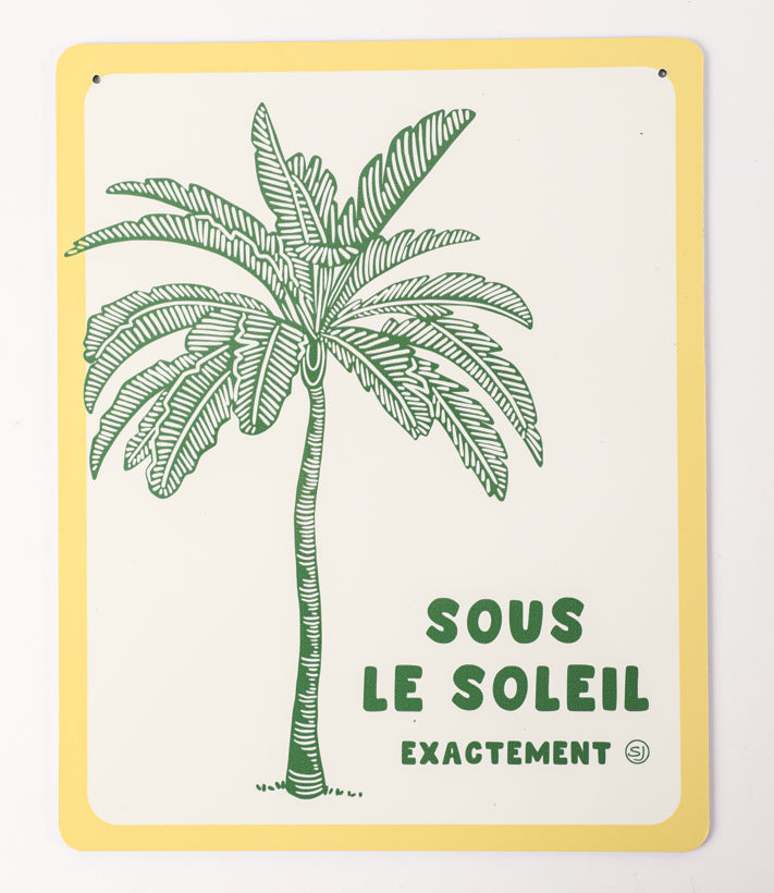 Plaque décorative sous le soleil exactement