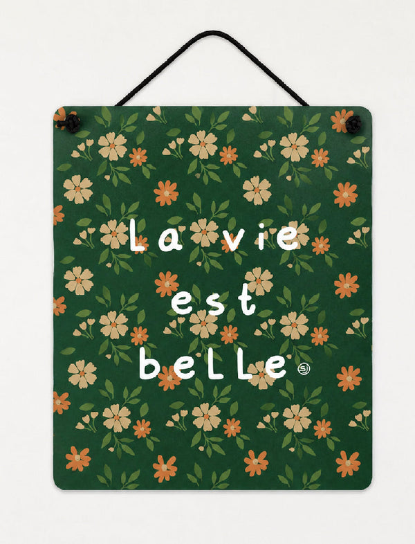 Decoratieve plaque het leven is mooi