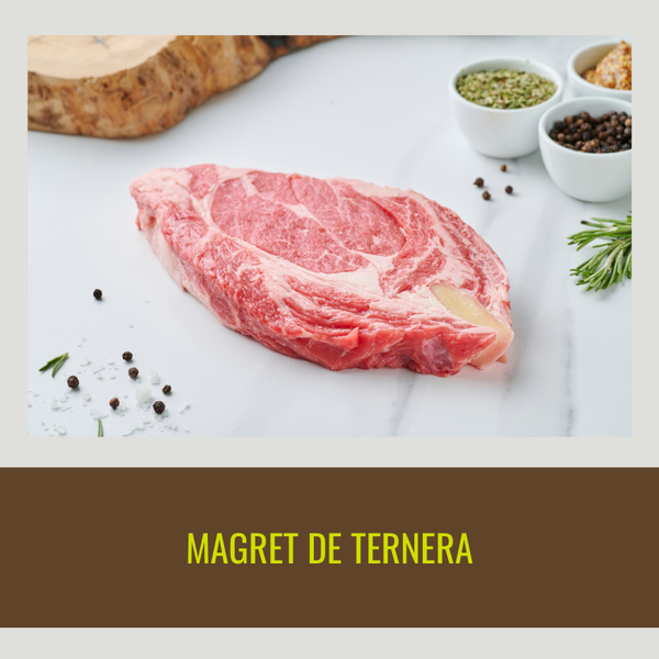 2 Magret de Ternera (jugoso corte) de 300 g/unidad