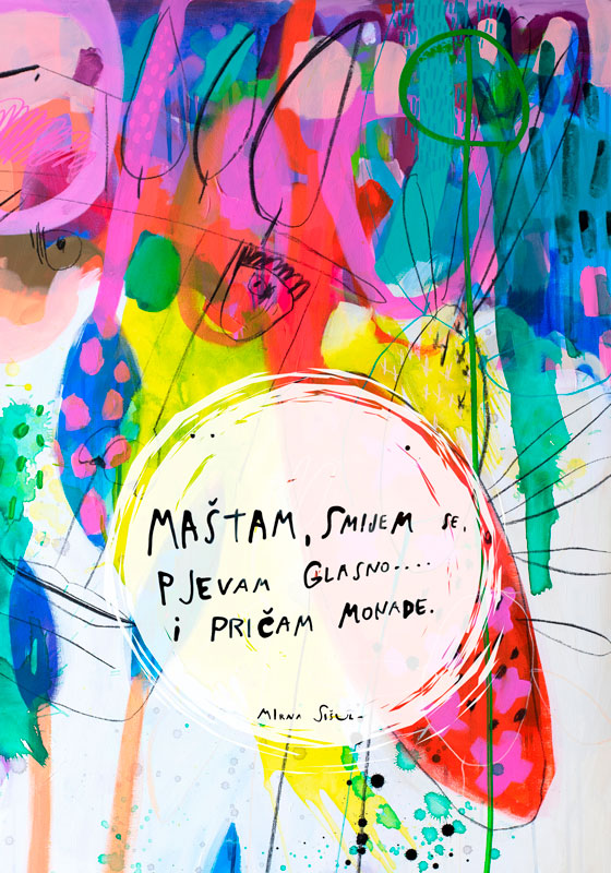 I dream, I laugh, I sing...