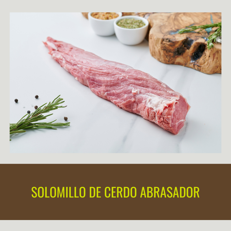 4 Solomillos de cerdo Abrasador,  1.6 kg aprox